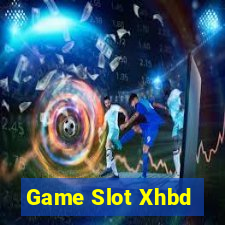 Game Slot Xhbd