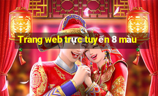 Trang web trực tuyến 8 màu