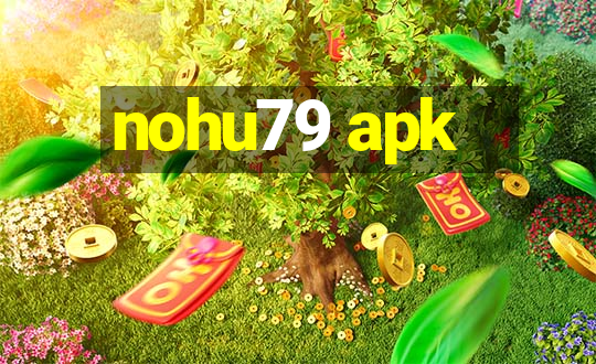 nohu79 apk