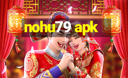 nohu79 apk