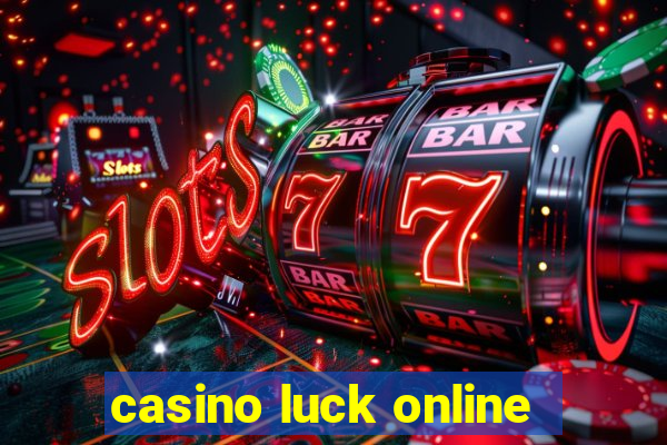 casino luck online