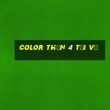 Color Thần 4 Tải về