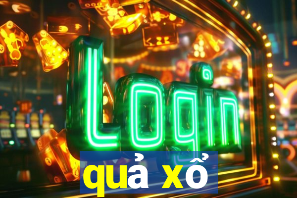 quả xổ