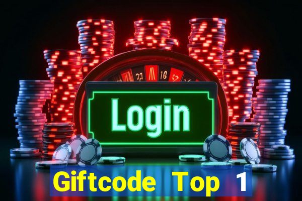 Giftcode Top 1 Game Bài Đổi Thưởng Uy Tín