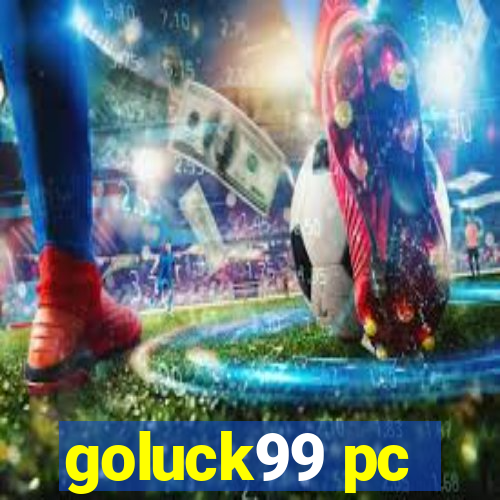 goluck99 pc