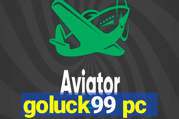 goluck99 pc