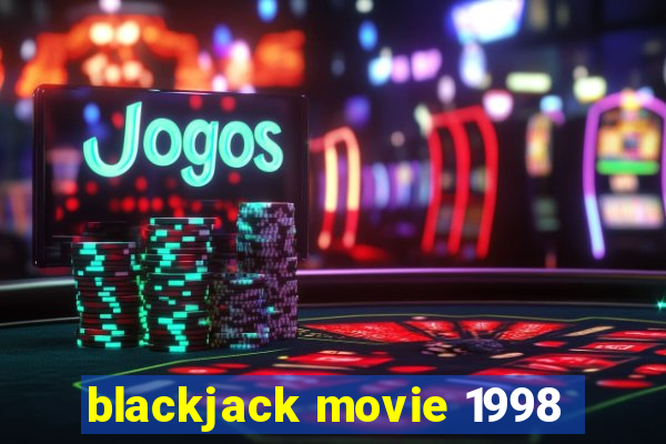 blackjack movie 1998