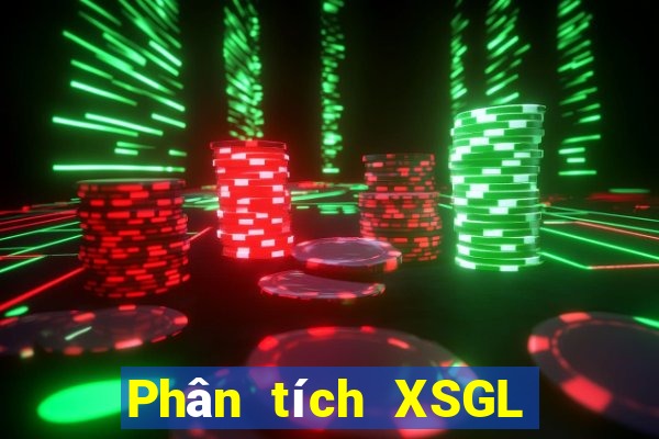 Phân tích XSGL ngày 30