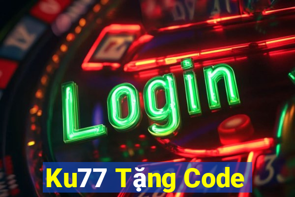 Ku77 Tặng Code