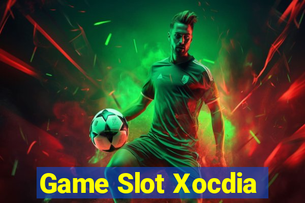 Game Slot Xocdia