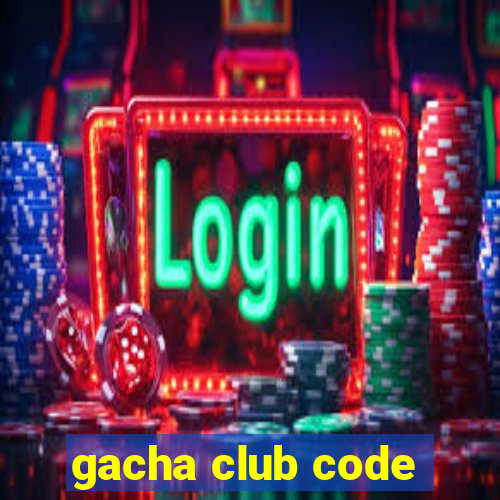 gacha club code