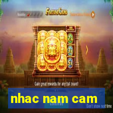 nhac nam cam