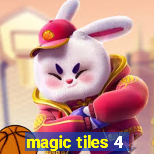 magic tiles 4