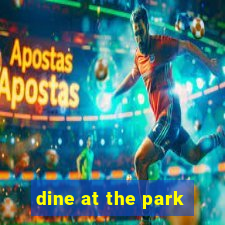 dine at the park