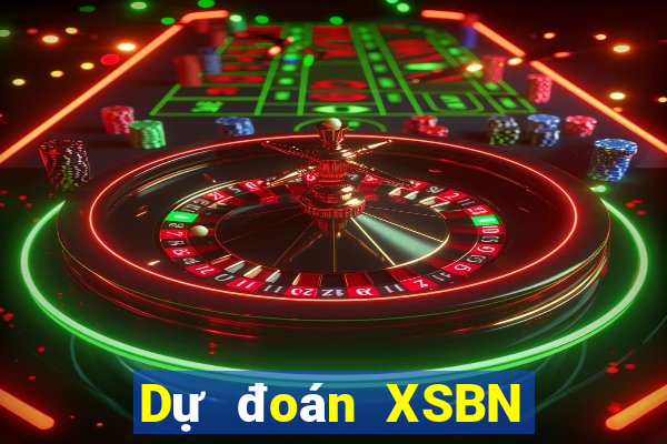 Dự đoán XSBN ngày mai