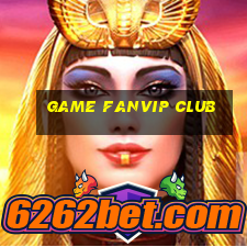 game fanvip club