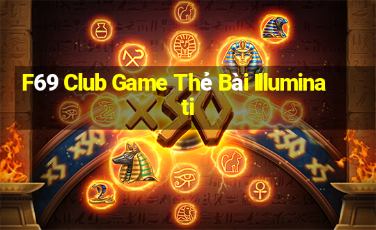 F69 Club Game Thẻ Bài Illuminati