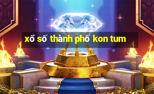 xổ số thành phố kon tum