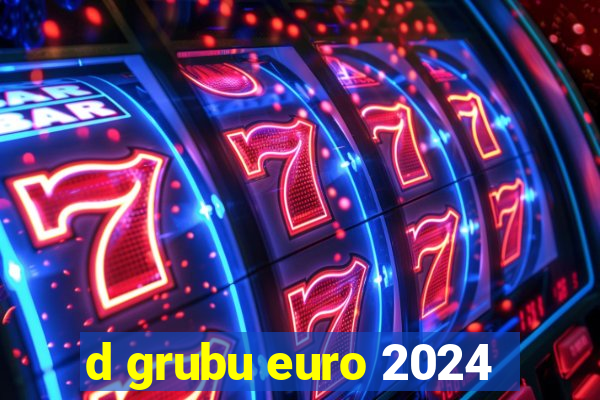 d grubu euro 2024