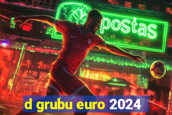 d grubu euro 2024