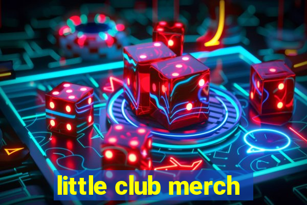 little club merch