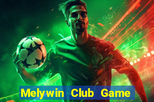 Melywin Club Game Bài 1 Đổi 1