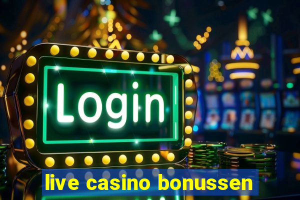 live casino bonussen