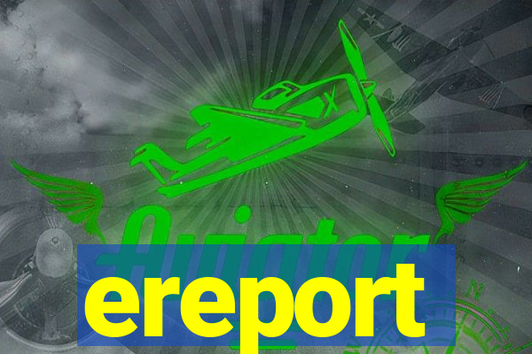 ereport