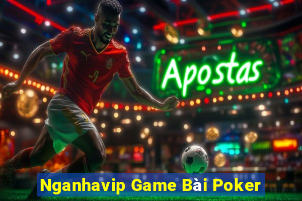 Nganhavip Game Bài Poker