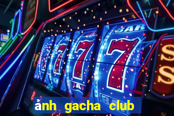 ảnh gacha club đẹp ngầu nam