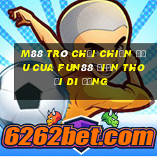 M88 Trò chơi chiến đấu cua Fun88 điện thoại di động