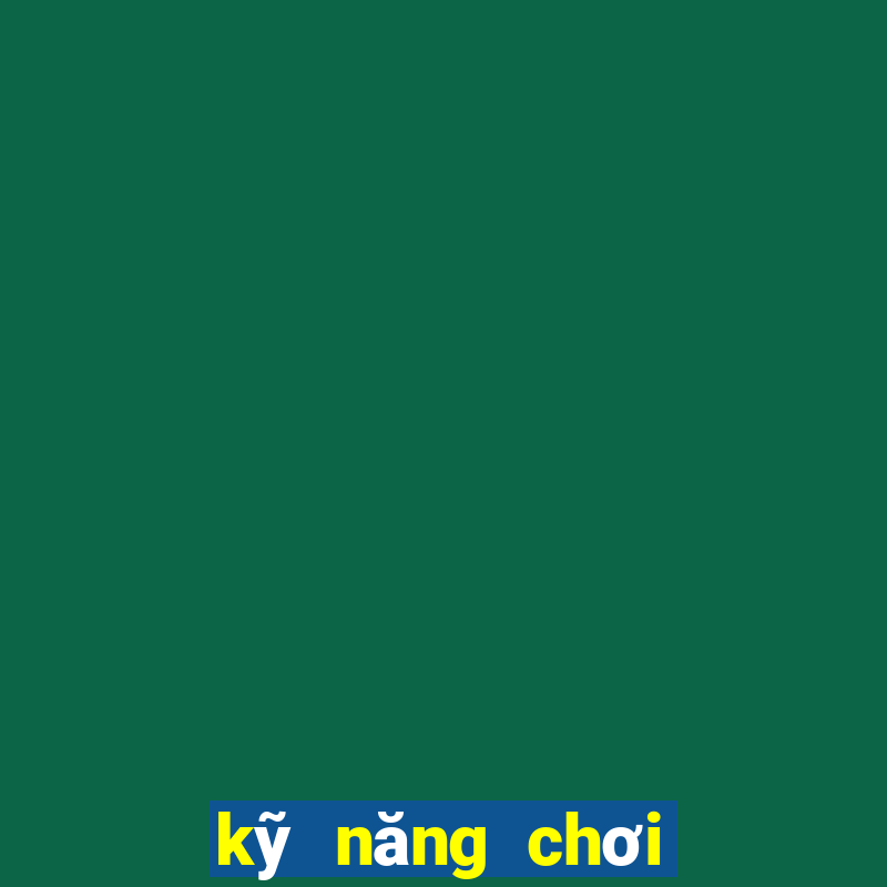 kỹ năng chơi cờ vua