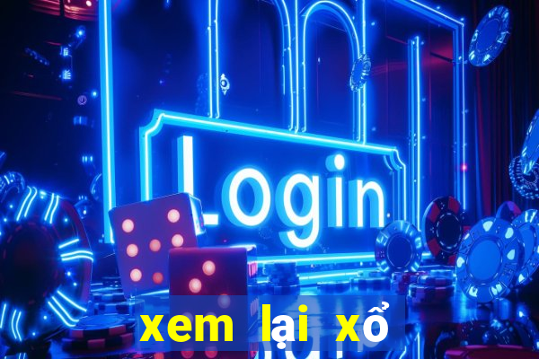 xem lại xổ số thừa thiên huế