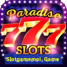 Slotgamemoi Game Bài Cf68