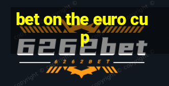 bet on the euro cup