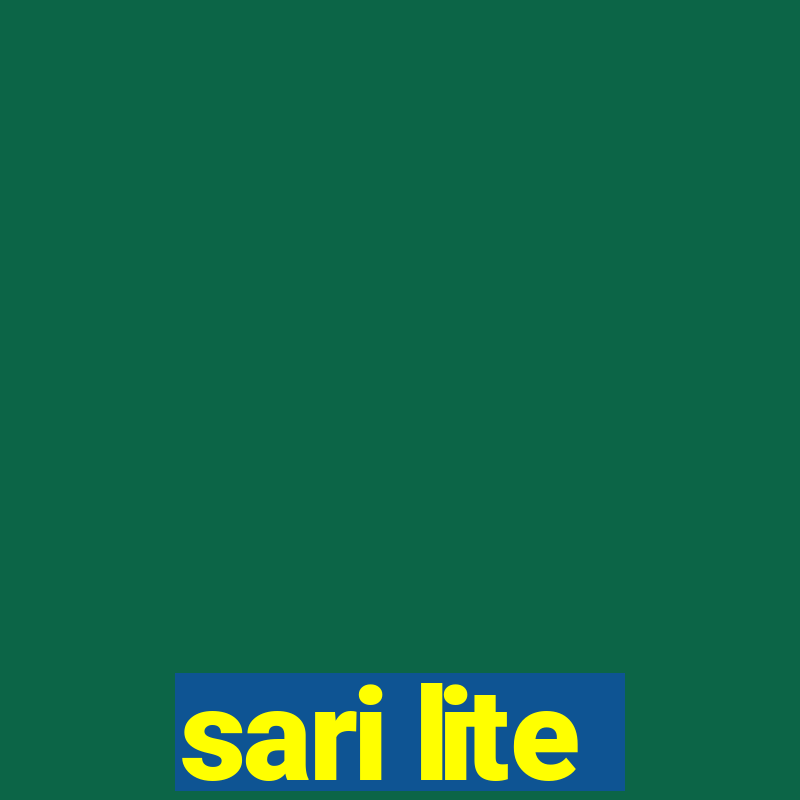 sari lite