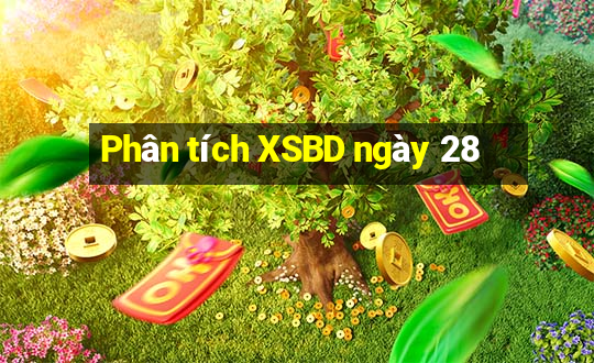 Phân tích XSBD ngày 28