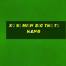 xổ số miền bắc thứ tư hàng