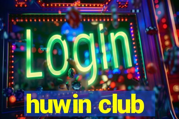 huwin club