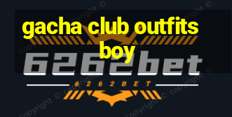 gacha club outfits boy