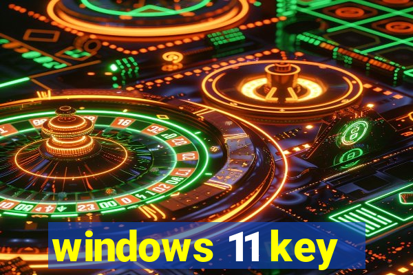 windows 11 key