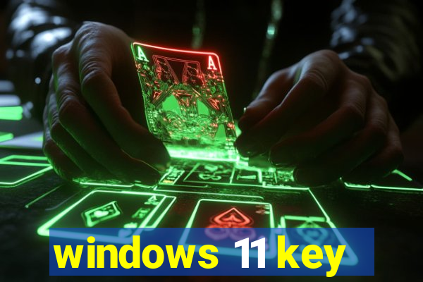 windows 11 key