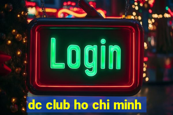 dc club ho chi minh