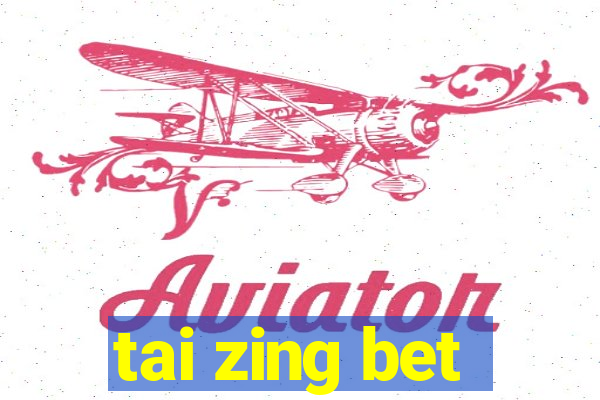 tai zing bet