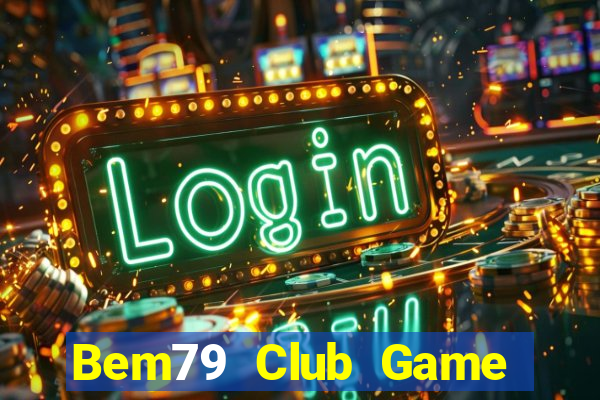 Bem79 Club Game Bài Gunny