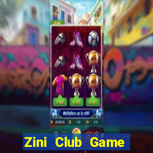 Zini Club Game Bài Miễn Phí