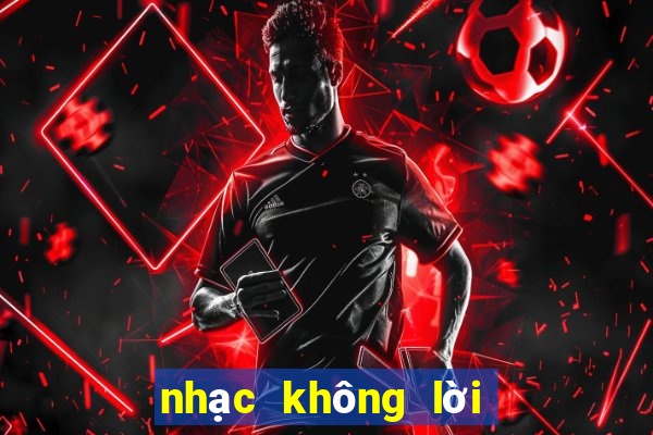 nhạc không lời trung quốc hay nhất