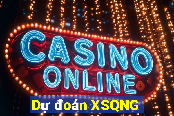 Dự đoán XSQNG