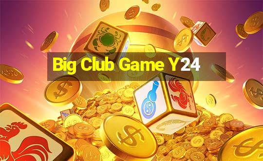 Big Club Game Y24