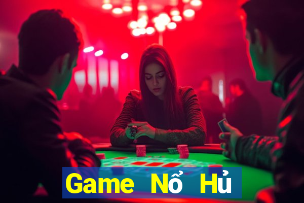 Game Nổ Hủ Game The Bài Hack